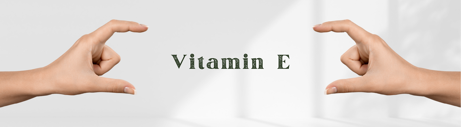 Vitamin E